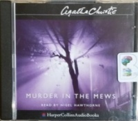 Murder in the Mews written by Agatha Christie performed by Nigel Hawthorne on CD (Unabridged)
